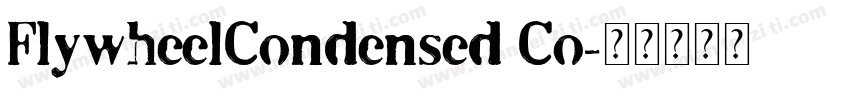 FlywheelCondensed Co字体转换